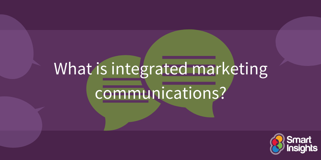 What is integrated marketing communications?